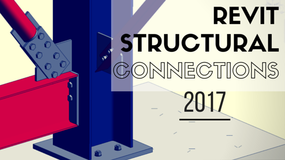 revit structural connections 2017